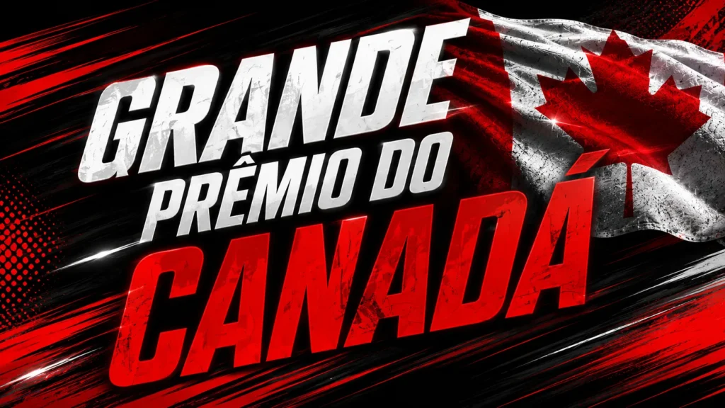 GRANDE PRÊMIO CANADÁ FÓRMULA 1 2026 HORÁRIOS ONDE ASSISTIR